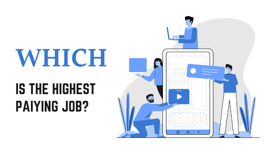 Which is The Highest Paying Job?